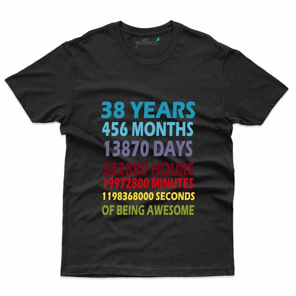 38 Years T-Shirt - 38th Birthday Collection - Gubbacci-India