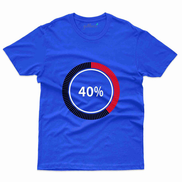 40% Loading 2 T-Shirt - 40th Birthday Collection - Gubbacci-India