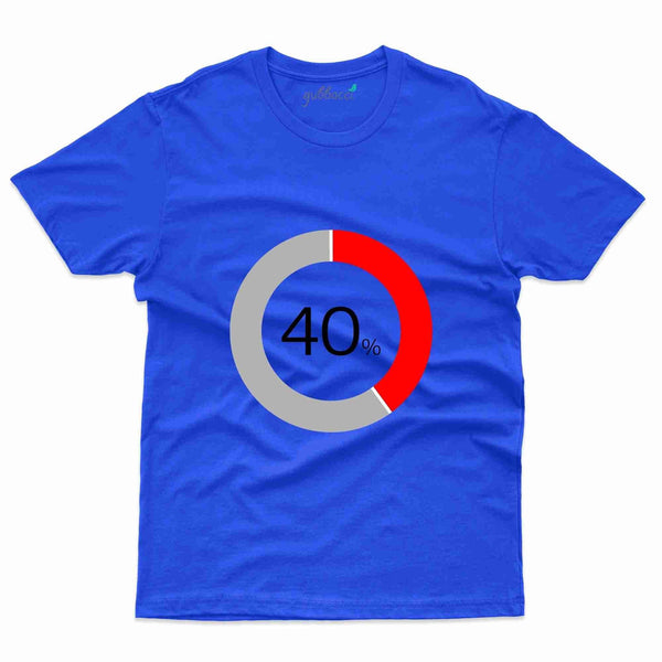 40% Loading 3 T-Shirt - 40th Birthday Collection - Gubbacci-India