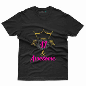 41 & Awesome T-Shirt - 41th Birthday Collection