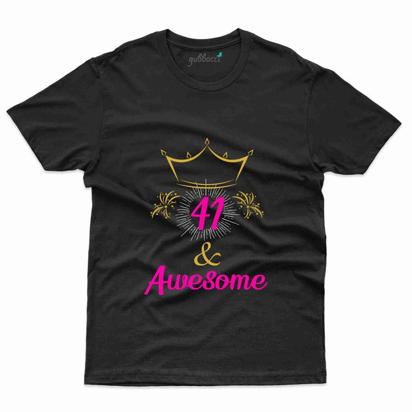 41 & Awesome T-Shirt - 41th Birthday Collection - Gubbacci-India