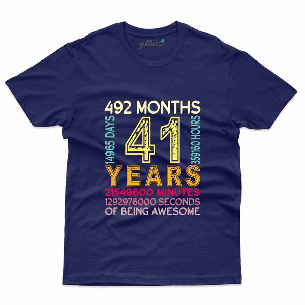 41 Years & 492 Months T-Shirt - 41th Birthday Collection - Gubbacci-India