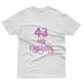 43 & Fabulous 2 T-Shirt - 43rd  Birthday Collection