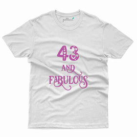 43 & Fabulous 2 T-Shirt - 43rd  Birthday Collection
