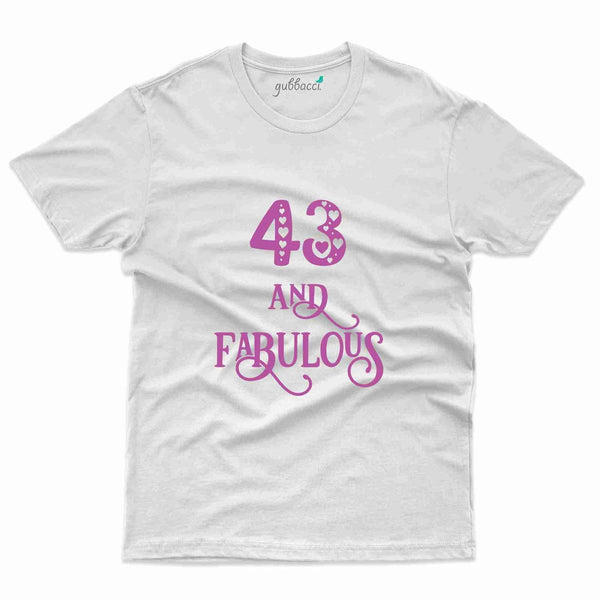 43 & Fabulous 2 T-Shirt - 43rd  Birthday Collection - Gubbacci-India