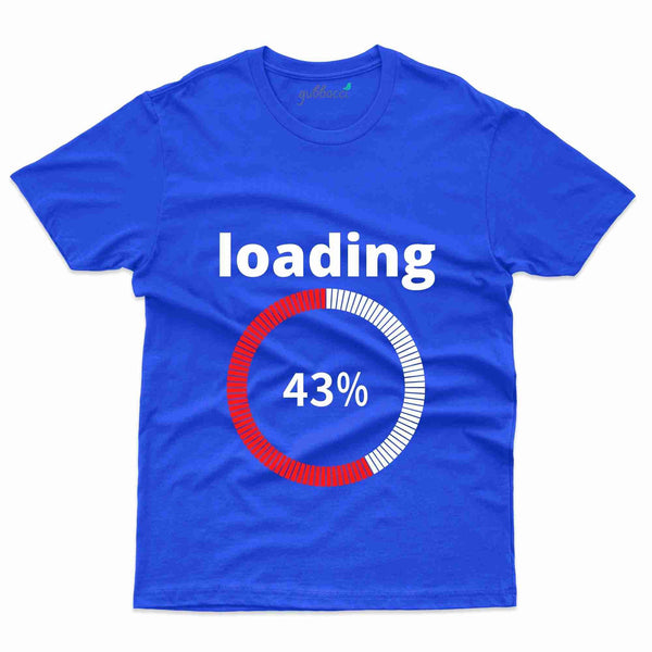 43% Loading 2 T-Shirt - 43rd  Birthday Collection - Gubbacci-India