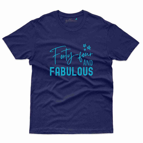 44 And Fabulous 2 T-Shirt - 44th Birthday Collection - Gubbacci-India