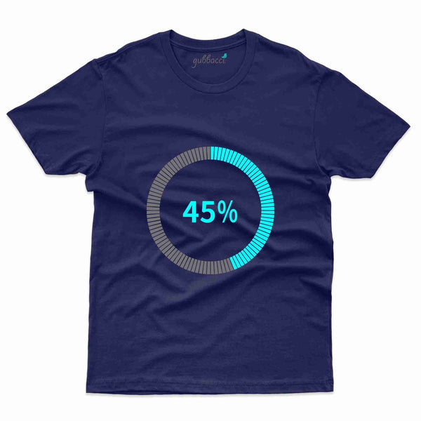 45% Loading 2 T-Shirt - 45th Birthday Collection - Gubbacci-India
