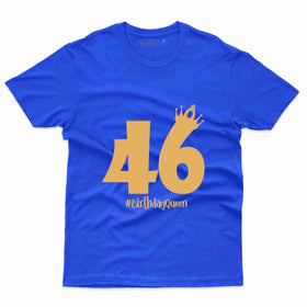 46 Birthday Queen T-Shirt - 46th Birthday Collection