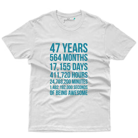 47 Years T-Shirt - 47th Birthday Collection