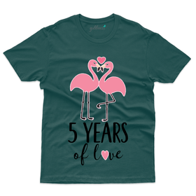 5 Years Of Love - 5th Marriage Anniversary T-Shirt