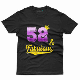 52 And Fabulous T-Shirt - 52nd Collection