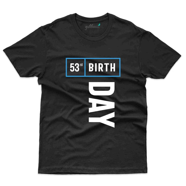 53rd Birthday T-Shirt - 53rd Birthday Collection - Gubbacci-India