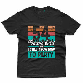 54 Years Old  T-Shirt - 54th Birthday Collection