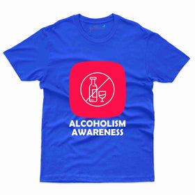 Alcoholism 21 T-Shirt- Alcoholism Collection