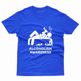 Alcoholism 6 T-Shirt- Alcoholism Collection