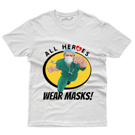 All hero's wear masks T-Shirt - Covid Heroes Collection