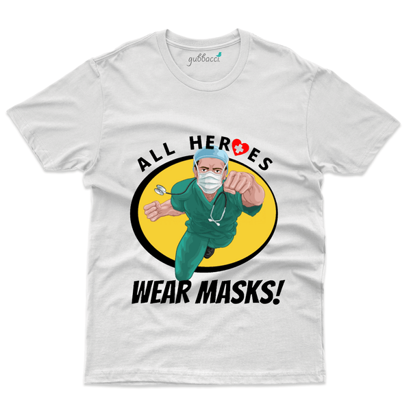 Gubbacci Apparel T-shirt S All hero's wear masks T-Shirt - Covid Heroes Collection Buy All hero's wear masks T-Shirt - Covid Heroes Collection