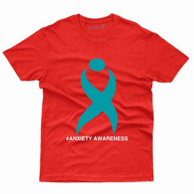 Anxiety 6 T-Shirt- Anxiety Awareness Collection