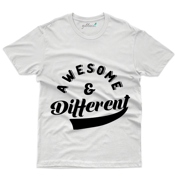 Gubbacci Apparel T-shirt S Awesome & Different - Be Different Collection Buy Awesome & Different - Be Different Collection