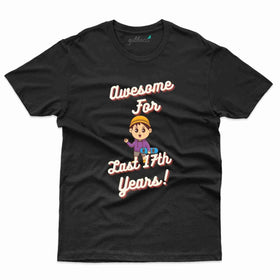 Awesome For T-Shirt - 17th Birthday Collection