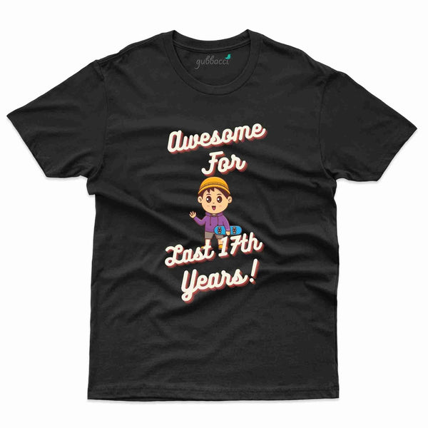 Awesome For T-Shirt - 17th Birthday Collection - Gubbacci