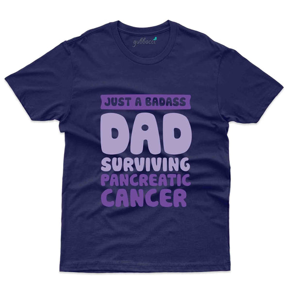Badass 2 T-Shirt - Pancreatic Cancer Collection - Gubbacci