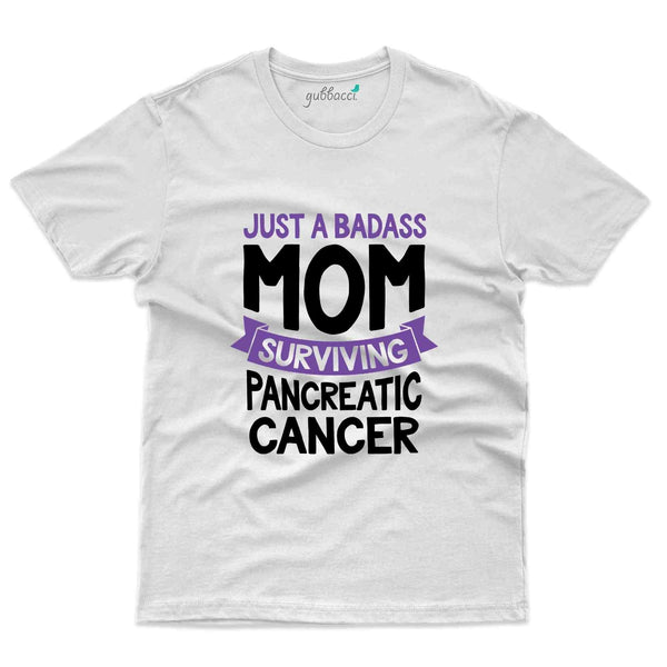 Badass T-Shirt - Pancreatic Cancer Collection - Gubbacci