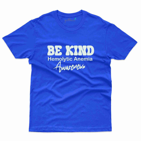 Be Kind T-Shirt- Hemolytic Anemia Collection - Gubbacci