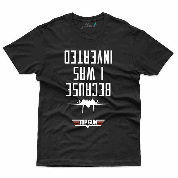 Because T-Shirt - Top Gun Collection - Gubbacci