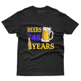 Beer To 48 T-Shirt - 48th Birthday Collection