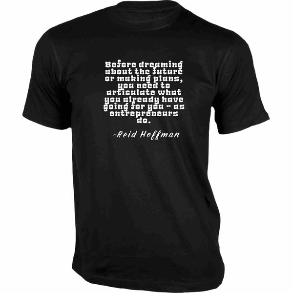 Before dreaming about the future T-Shirt - Quotes on T-Shirt - Gubbacci