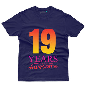 Being Awesome 1 T-Shirt - 19th Birthday Collection