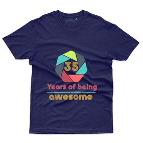 Being Awesome 2 T-Shirt - 35th Birthday Collection