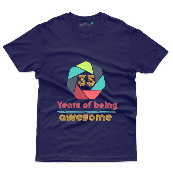 Being Awesome 2 T-Shirt - 35th Birthday Collection - Gubbacci-India