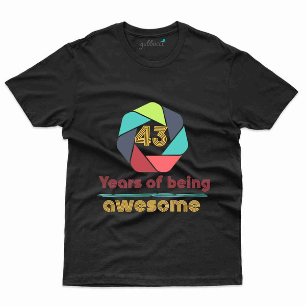 Being Awesome 2 T-Shirt - 43rd  Birthday Collection - Gubbacci-India