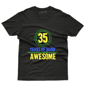Being Awesome 3 T-Shirt - 35th Birthday Collection