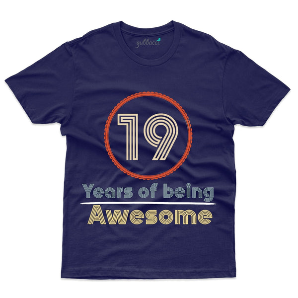 Being Awesome T-Shirt - 19th Birthday Collection - Gubbacci-India