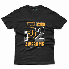 Being Awesome T-Shirt - 52nd Collection