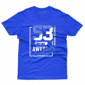 Awesome T-Shirt - 53rd Birthday Collection