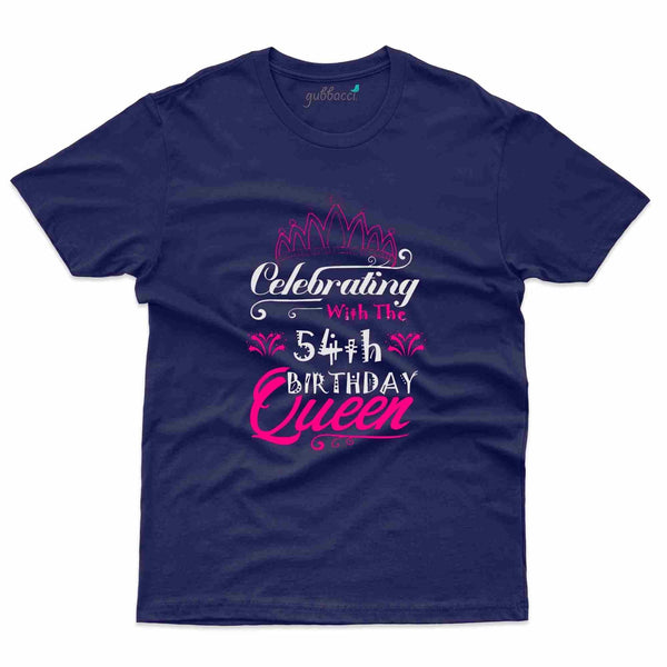 Birthday Queen T-Shirt - 54th Birthday Collection - Gubbacci-India