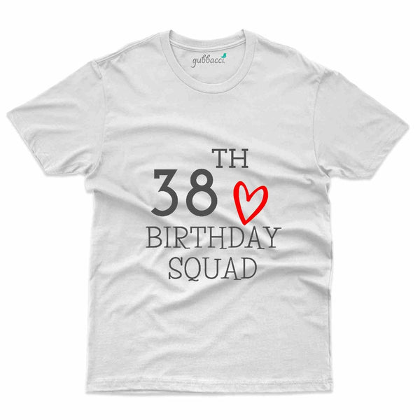 Birthday Squad T-Shirt - 38th Birthday Collection - Gubbacci-India