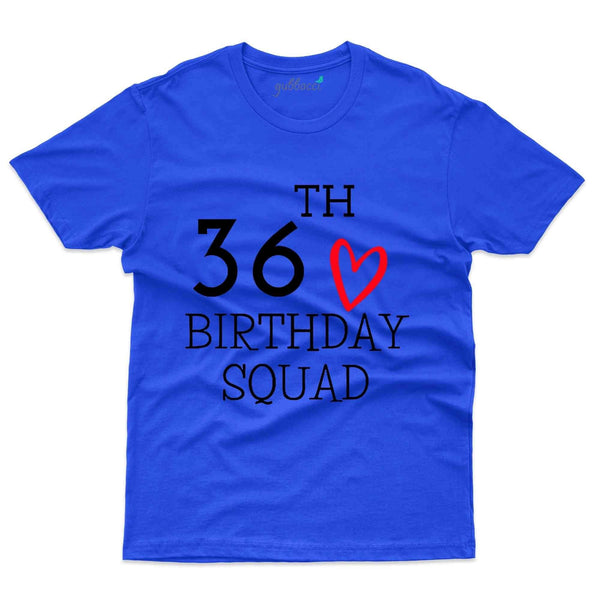 Birthday Squrd T-Shirt - 36th Birthday Collection - Gubbacci-India
