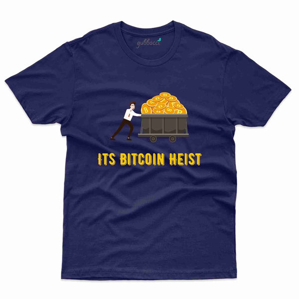 Bitcoin Heist T-Shirt - Bitcoin Collection - Gubbacci-India