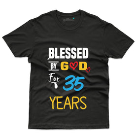 Blessed By God T-Shirt - 35th Birthday Collection