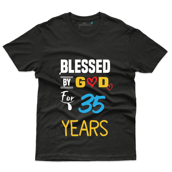 Blessed By God T-Shirt - 35th Birthday Collection - Gubbacci-India