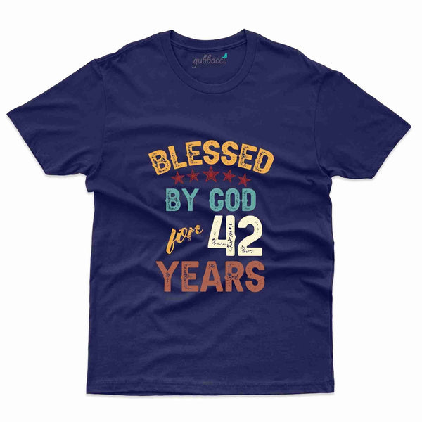 Blessed By God T-Shirt - 42nd  Birthday Collection - Gubbacci-India