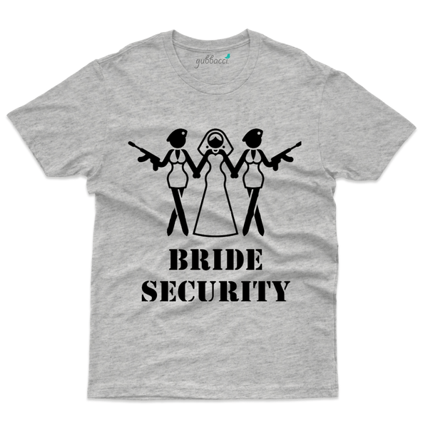 Gubbacci Apparel T-shirt S Bride Security - Bachelorette Party Collection Buy Bride Security - Bachelorette Party Collection