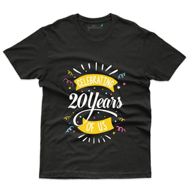 Celebrating Of Us T-Shirt - 20th Anniversary Collection