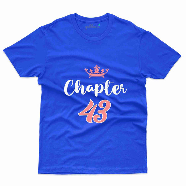 Chapter 43 T-Shirt - 43rd  Birthday Collection - Gubbacci-India
